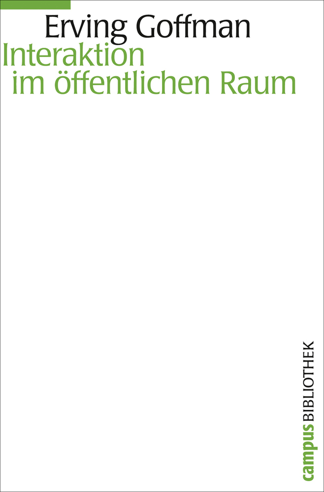 Cover: 9783593387833 | Interaktion im öffentlichen Raum | Erving Goffman | Taschenbuch | 2009
