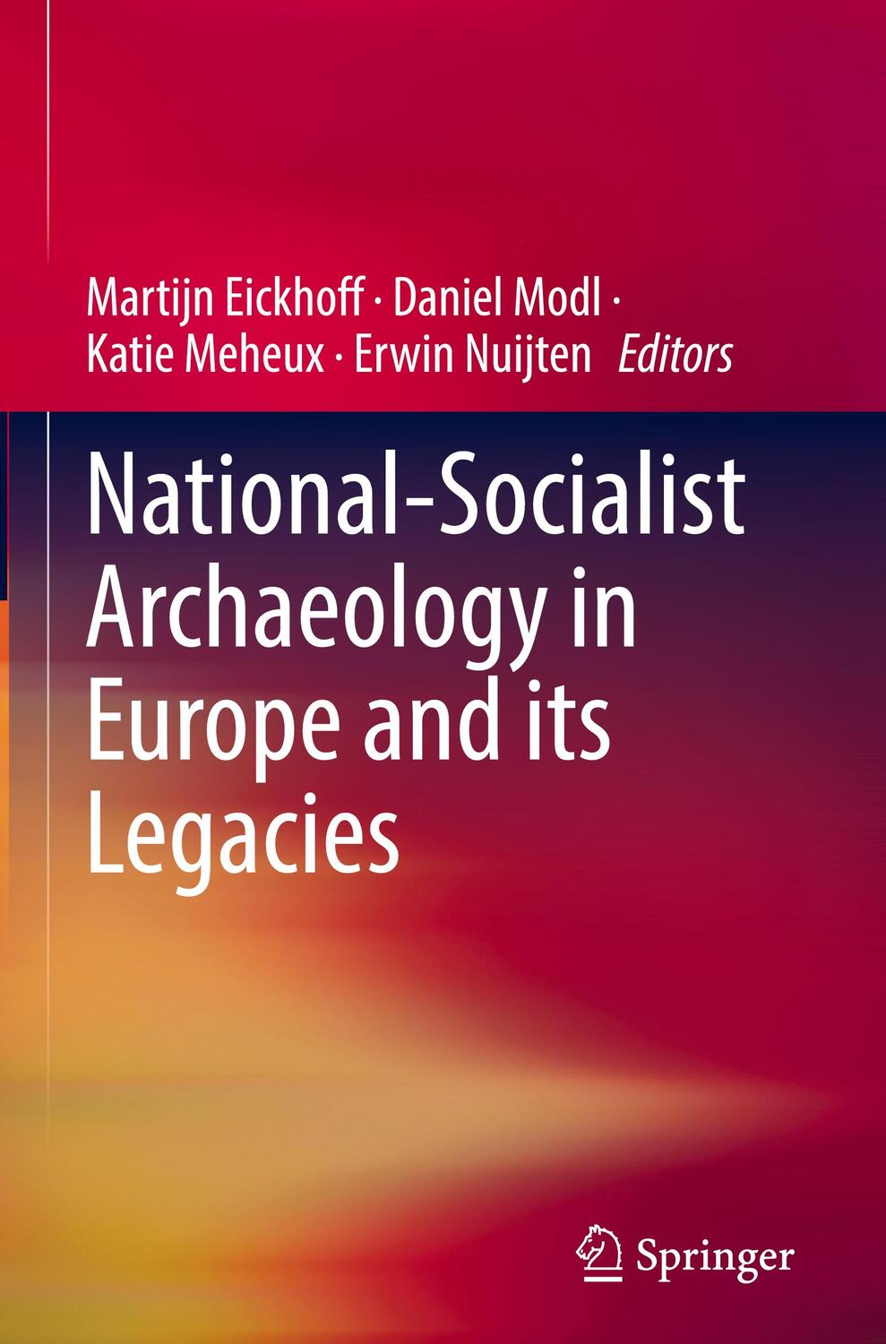 Cover: 9783031280238 | National-Socialist Archaeology in Europe and its Legacies | Buch | xi