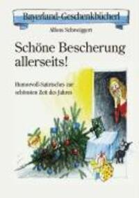 Cover: 9783892513735 | Schöne Bescherung allerseits! | Alfons Schweiggert | Buch | Deutsch