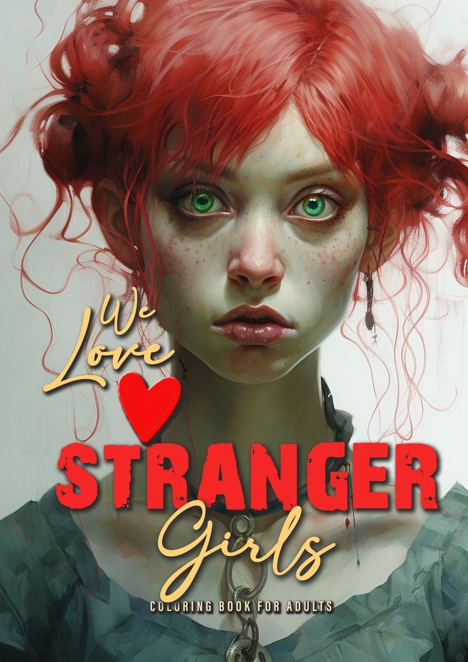 Cover: 9783758450525 | we love stranger Girls coloring book for adults | Monsoon Publishing