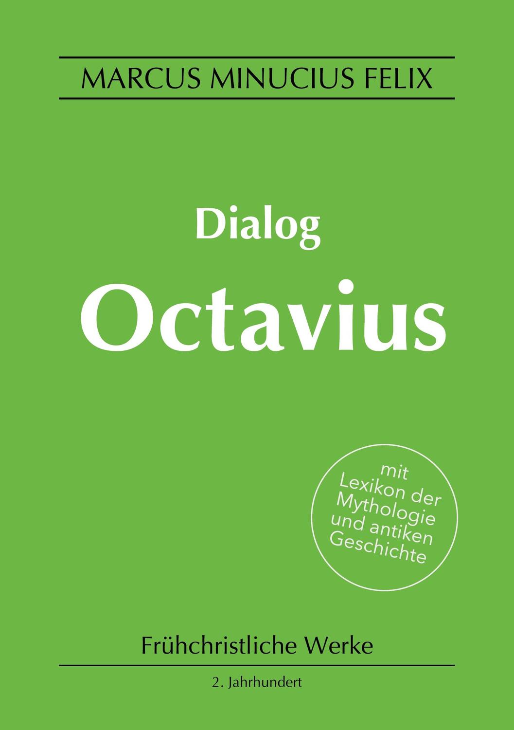 Cover: 9783751920445 | Dialog Octavius | Marcus Minucius Felix | Taschenbuch | Paperback
