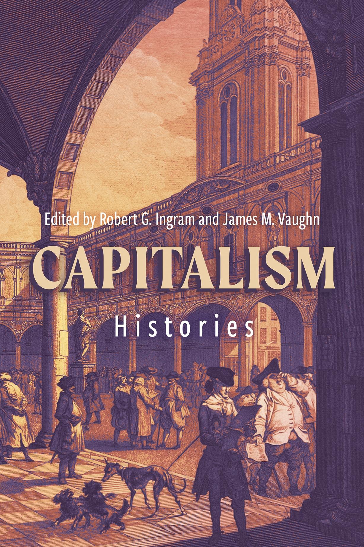 Cover: 9781837651986 | Capitalism: Histories | James M. Vaughn (u. a.) | Taschenbuch | 2025