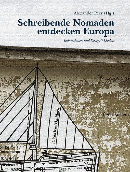 Cover: 9783990391600 | Schreibende Nomaden entdecken Europa | Buch | 256 S. | Deutsch | 2019