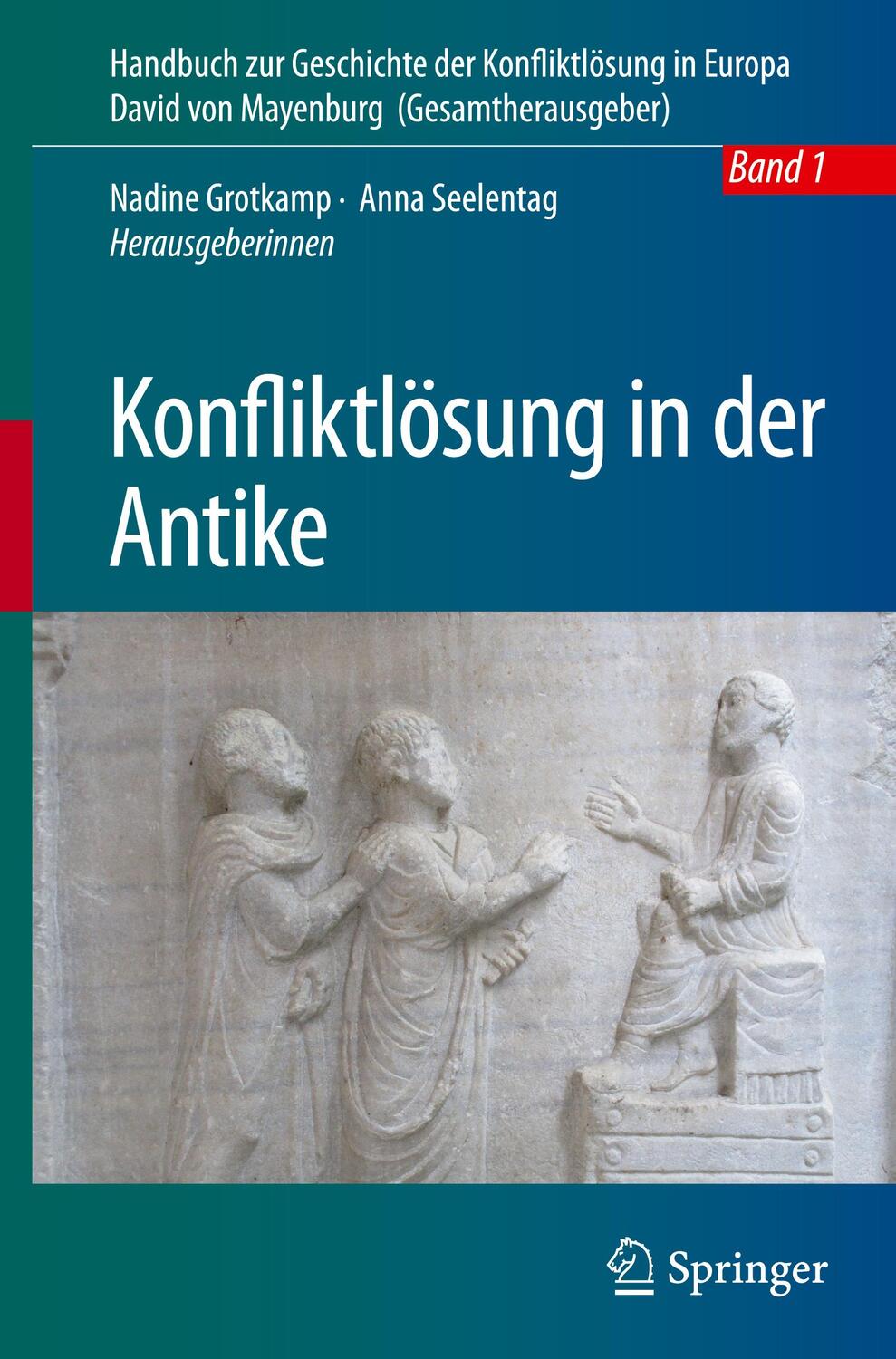 Cover: 9783662560990 | Konfliktlösung in der Antike | Anna Seelentag (u. a.) | Buch | Deutsch