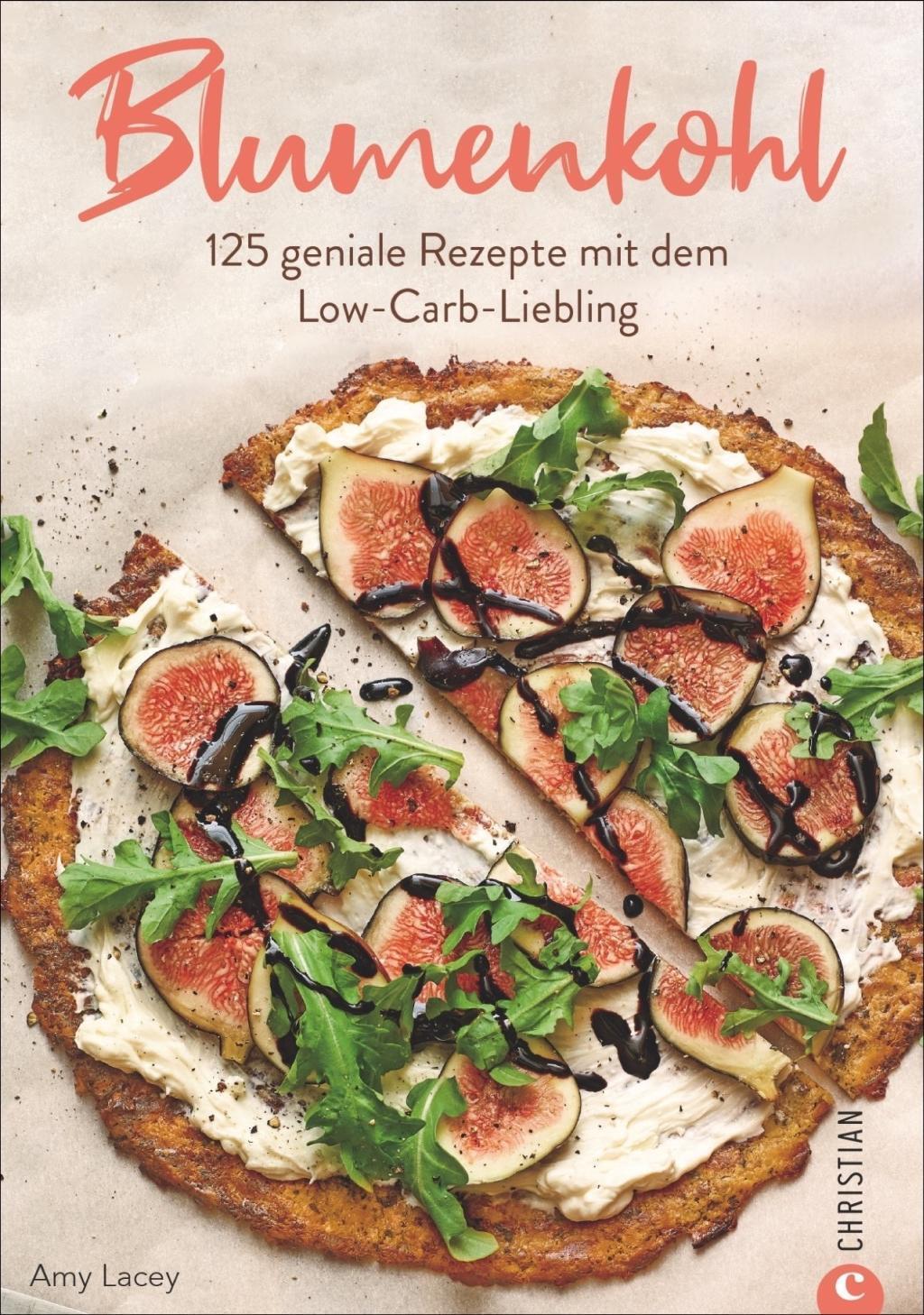 Cover: 9783959613620 | Blumenkohl | 125 geniale Rezepte mit dem Low-Carb-Superfood | Lacey