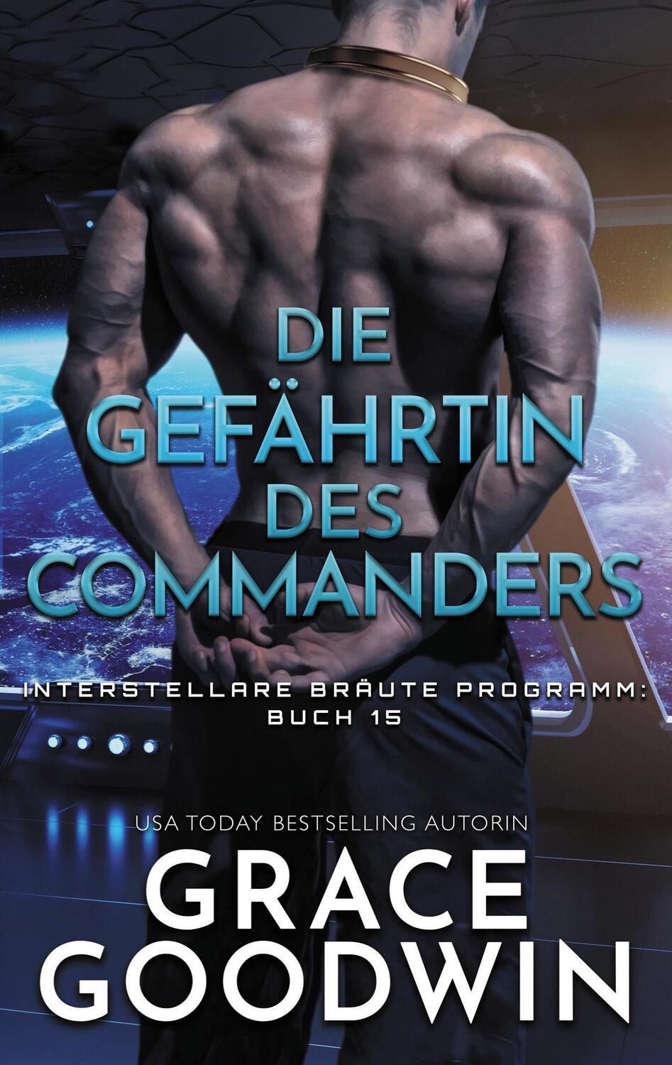 Cover: 9781795910248 | Die Gefährtin des Commanders | Grace Goodwin | Taschenbuch | Paperback