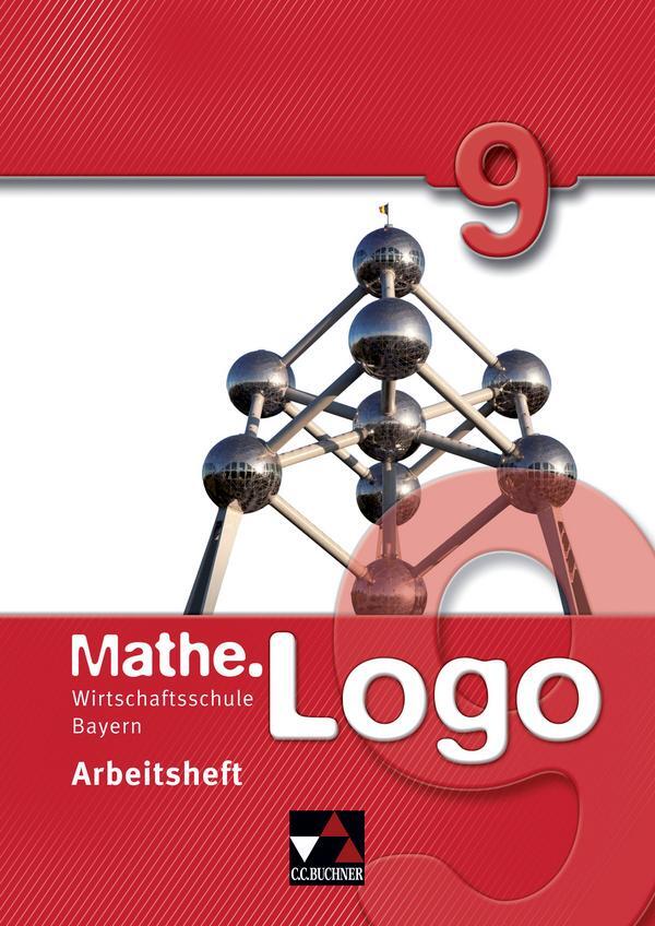 Cover: 9783766162571 | Mathe.Logo 9 Arbeitsheft. Wirtschaftsschule Bayern | Michael Kleine