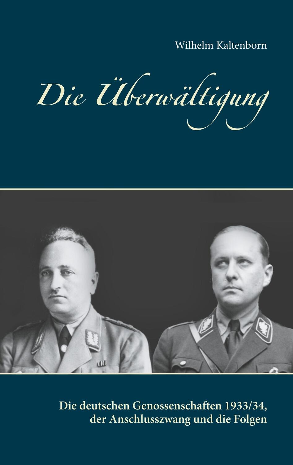 Cover: 9783750427723 | Die Überwältigung | Wilhelm Kaltenborn | Taschenbuch | Paperback