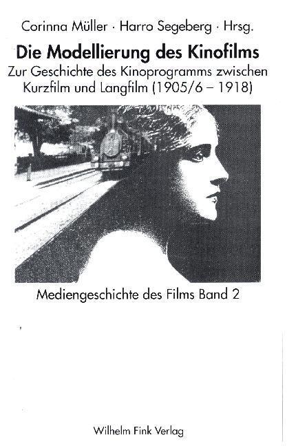 Cover: 9783770532445 | Die Modellierung des Kinofilms | Taschenbuch | 411 S. | Deutsch | 1998