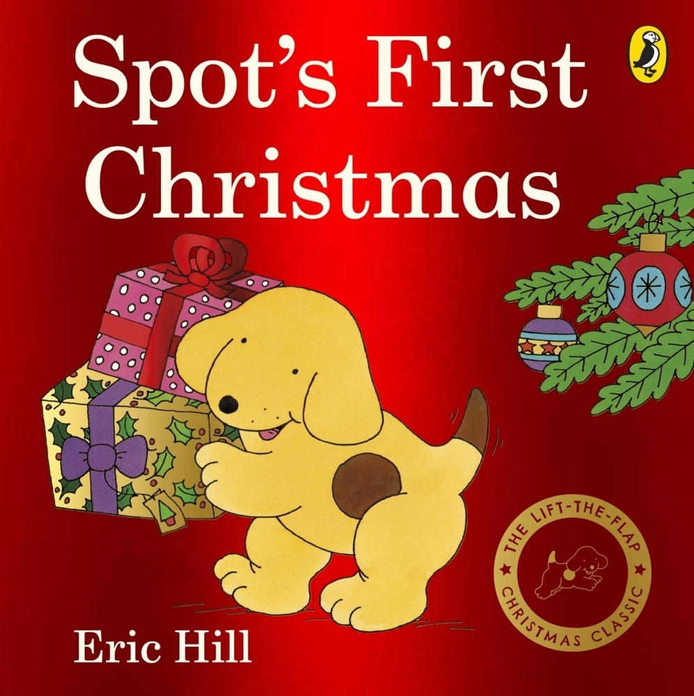 Cover: 9780723271512 | Spot's First Christmas | A lift-the-flap book, Board Book | Eric Hill
