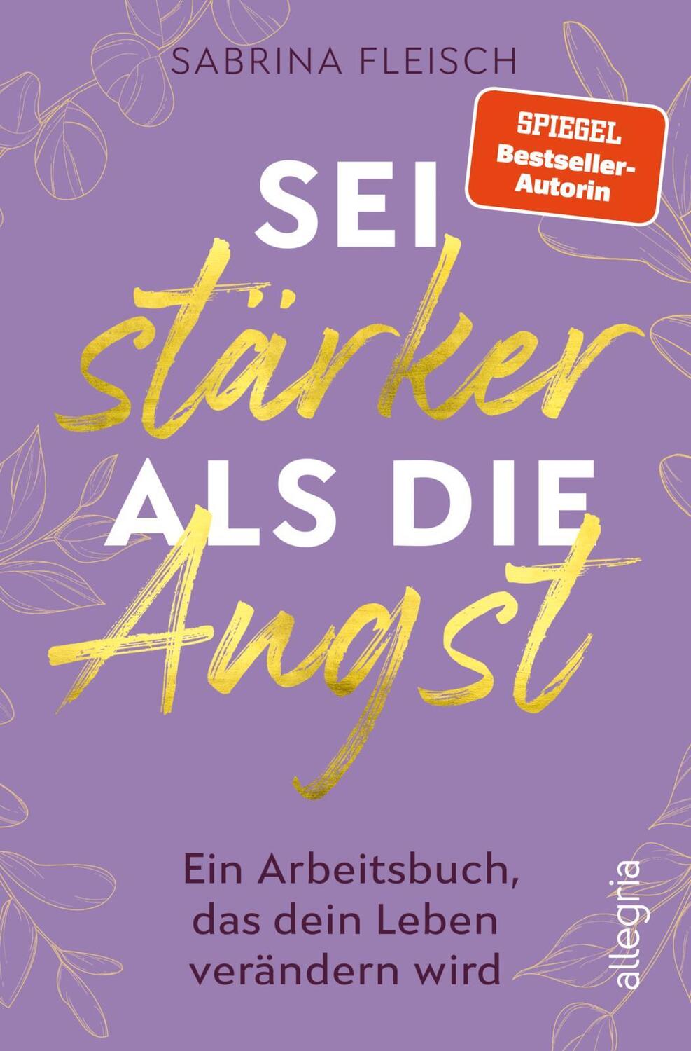 Cover: 9783793424437 | Sei stärker als die Angst | Sabrina Fleisch | Taschenbuch | 384 S.