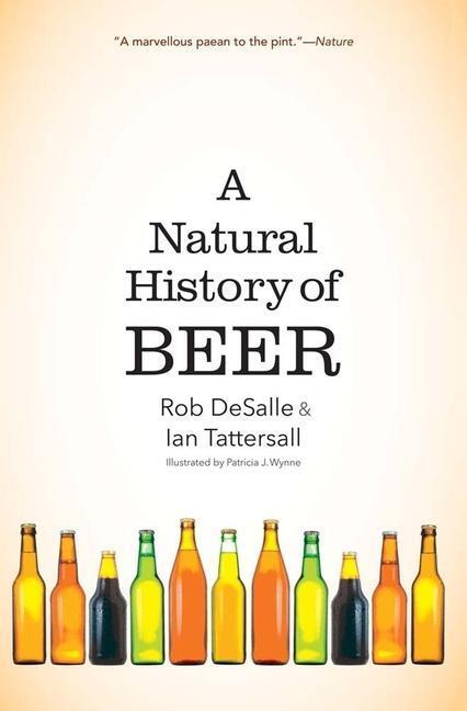 Cover: 9780300264685 | A Natural History of Beer | Rob Desalle (u. a.) | Taschenbuch | 2022