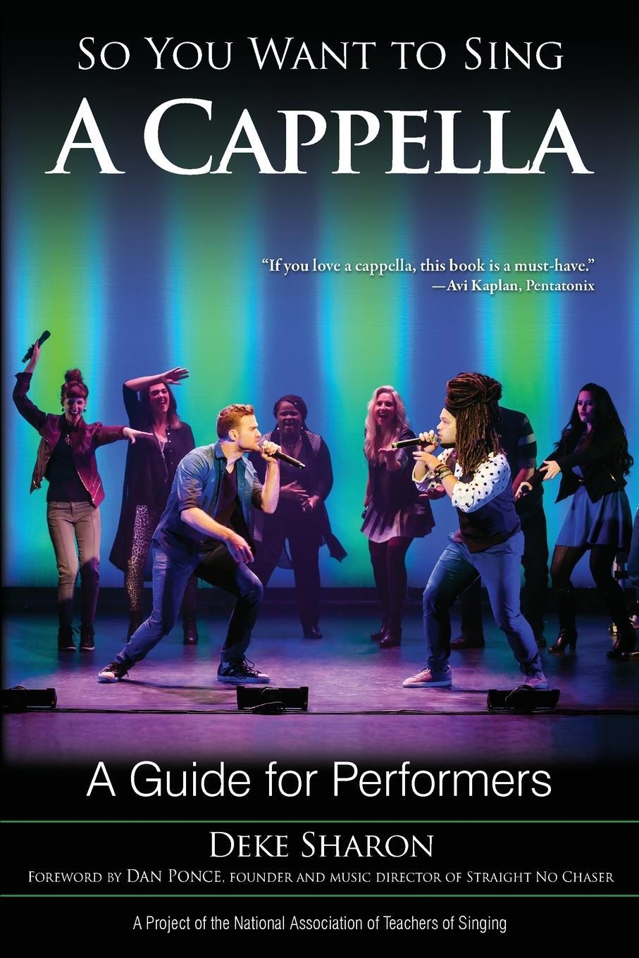 Cover: 9781538105870 | So You Want to Sing A Cappella | A Guide for Performers | Deke Sharon