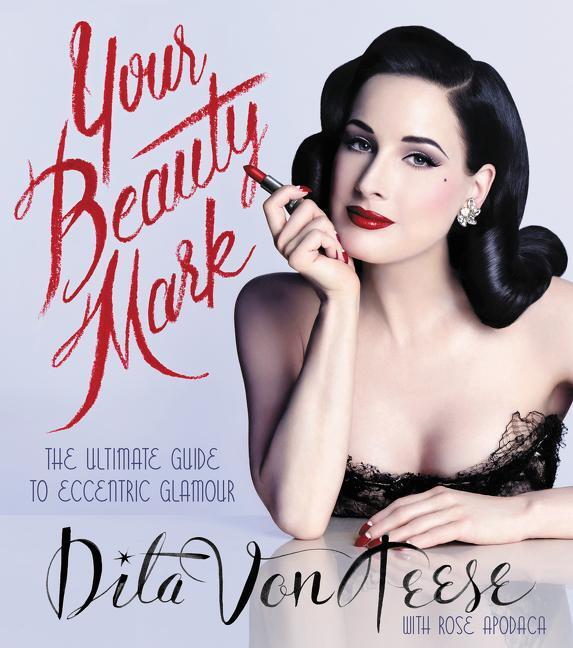 Cover: 9780060722715 | Your Beauty Mark | Dita von Teese | Buch | Englisch | 2015