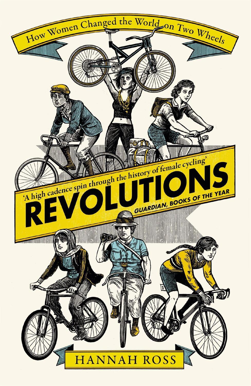 Cover: 9781474611381 | Revolutions | How Women Changed the World on Two Wheels | Hannah Ross