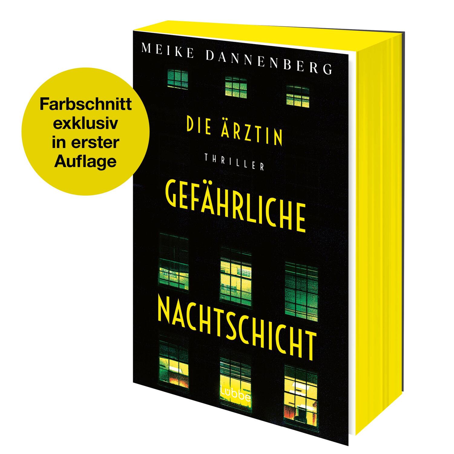 Bild: 9783404193325 | Die Ärztin - Gefährliche Nachtschicht | Thriller | Meike Dannenberg