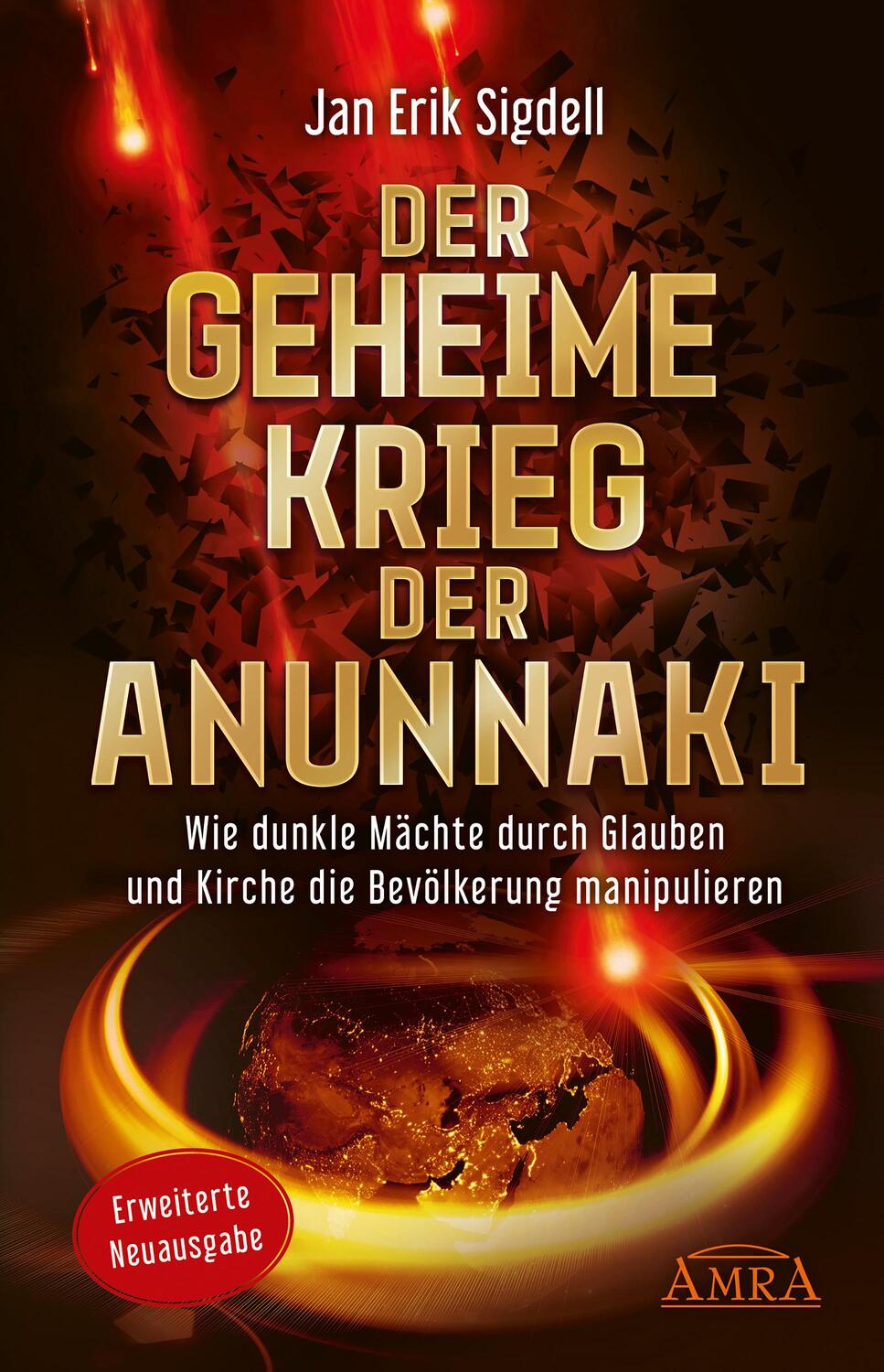 Cover: 9783954473076 | Der Geheime Krieg der Anunnaki (Erweiterte Neuausgabe) | Sigdell