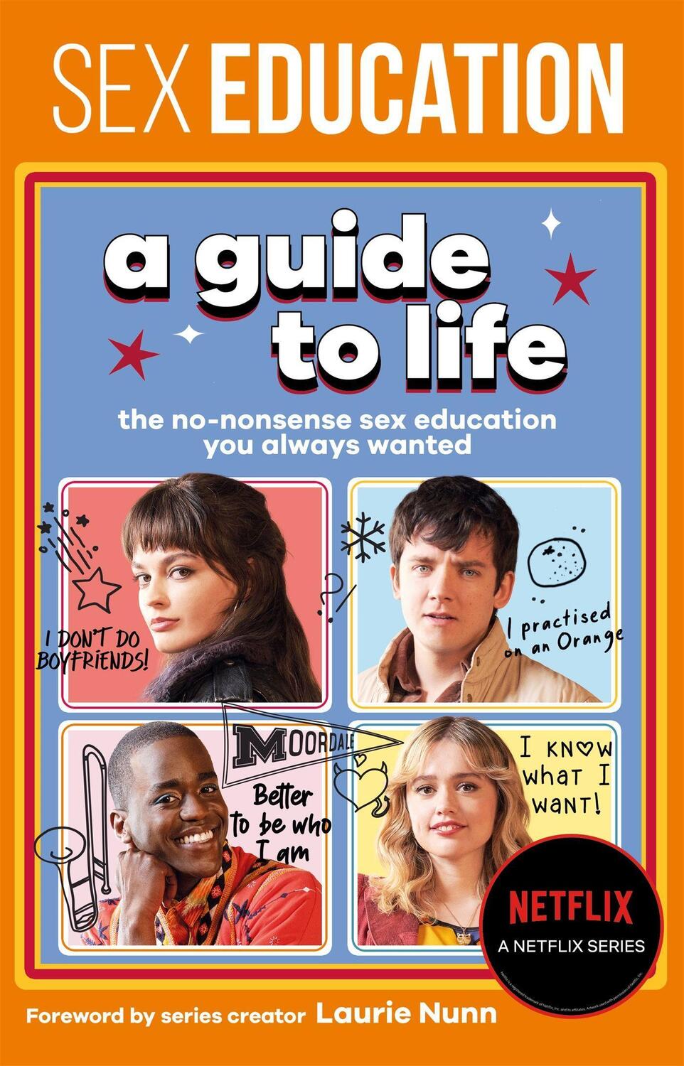 Cover: 9781526362858 | Sex Education: A Guide To Life - The Official Netflix Show Companion