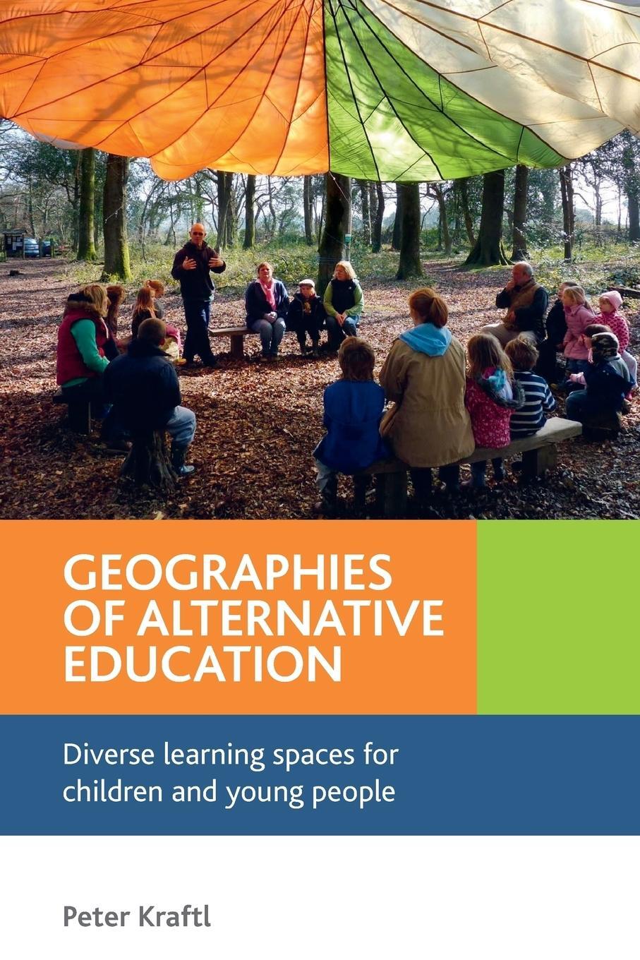 Cover: 9781447300502 | Geographies of alternative education | Peter Kraftl | Taschenbuch