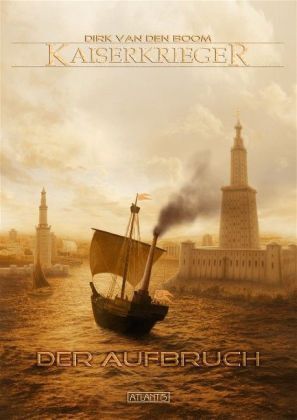 Cover: 9783941258594 | Kaiserkrieger, Der Aufbruch | Dirk van den Boom | Taschenbuch | 2011