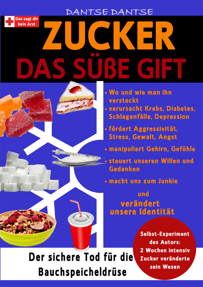 Cover: 9783947003884 | Zucker Das süße Gift | Dantse Dantse | Taschenbuch | 2020