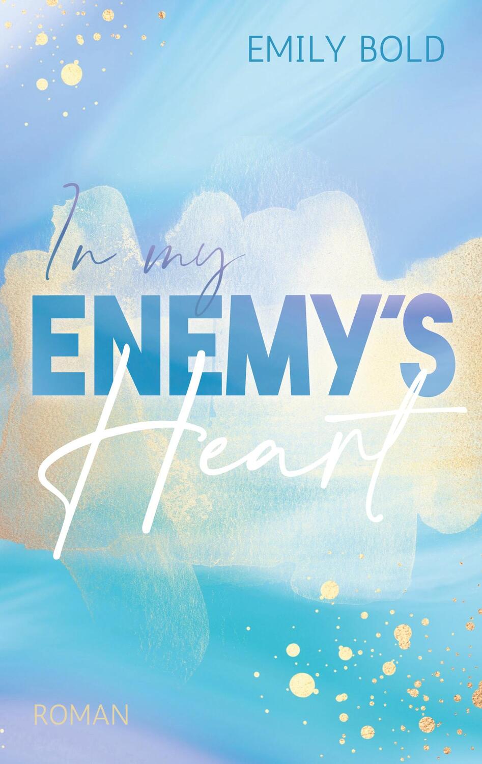 Cover: 9783755730910 | In my Enemy´s Heart | DE | Emily Bold | Taschenbuch | Books on Demand