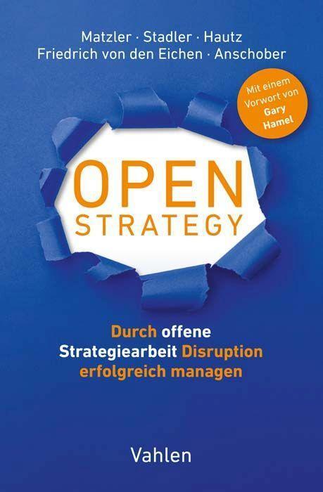Cover: 9783800669424 | Open Strategy | Kurt Matzler (u. a.) | Buch | Deutsch | 2022
