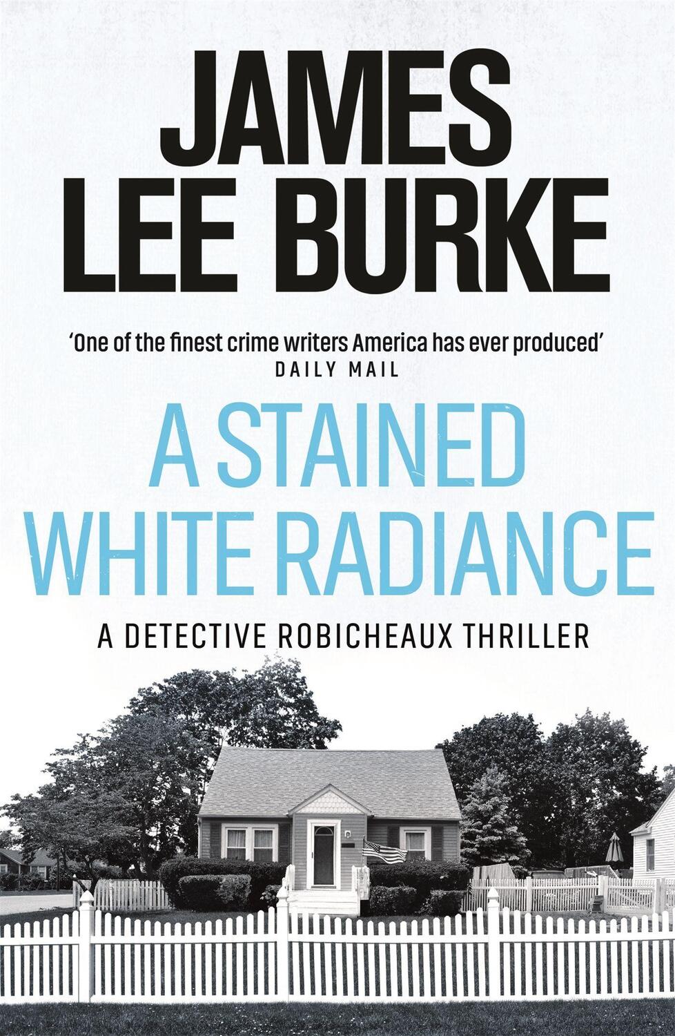 Cover: 9780753820308 | A Stained White Radiance | James Lee Burke | Taschenbuch | Englisch