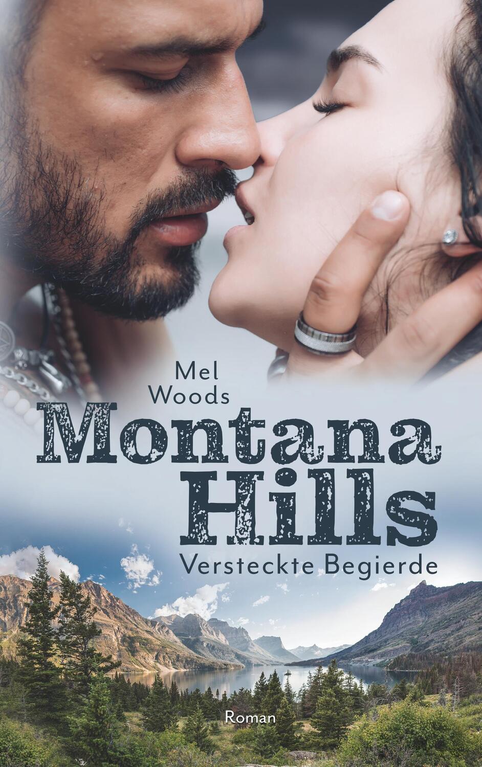 Cover: 9783752834406 | Montana Hills | Versteckte Begierde | Mel Woods | Taschenbuch