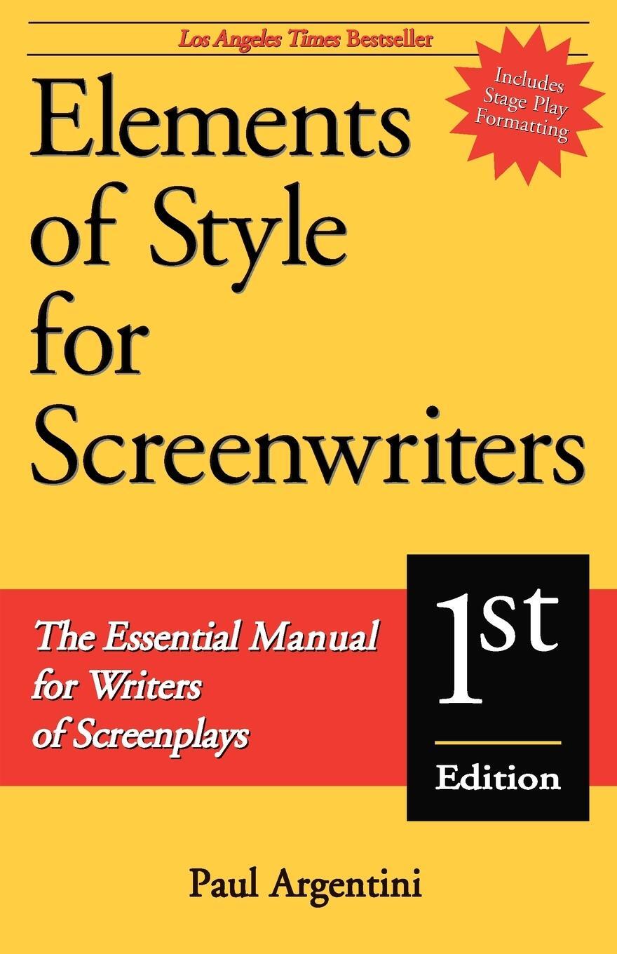 Cover: 9781580650038 | Elements of Style for Screenwriters | Paul Argentini | Taschenbuch