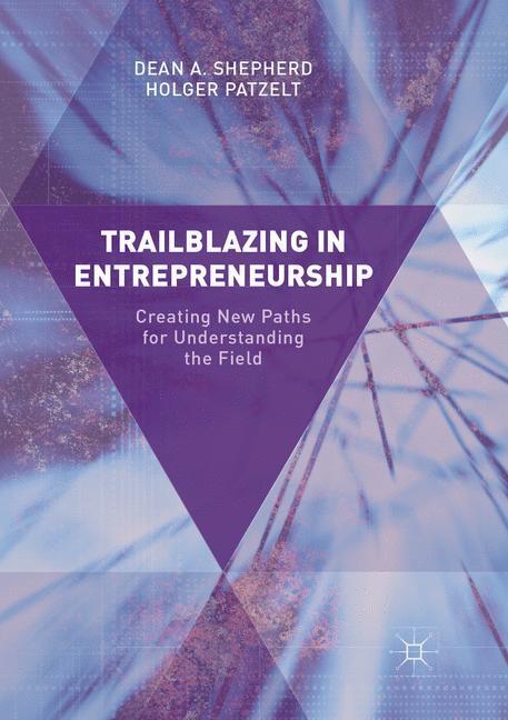 Cover: 9783319839981 | Trailblazing in Entrepreneurship | Holger Patzelt (u. a.) | Buch