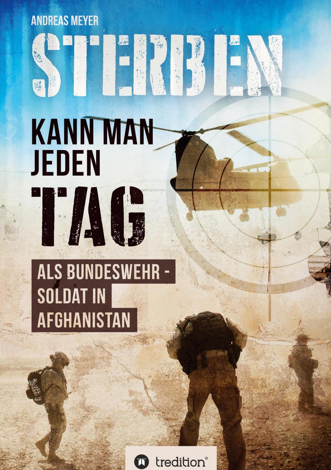 Cover: 9783749713721 | Sterben kann man jeden Tag | Als Bundeswehrsoldat in Afghanistan
