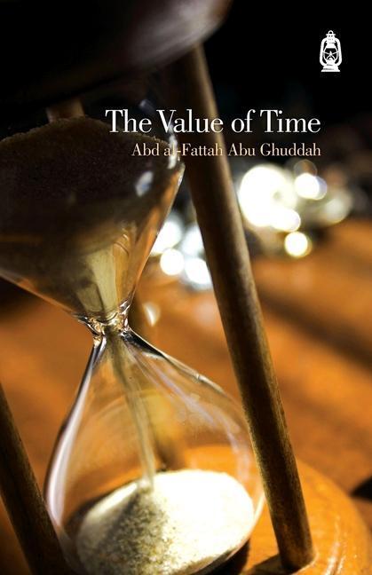 Cover: 9780954329457 | The Value of Time | Abd Al-Fattah Abu Ghuddah | Taschenbuch | Englisch