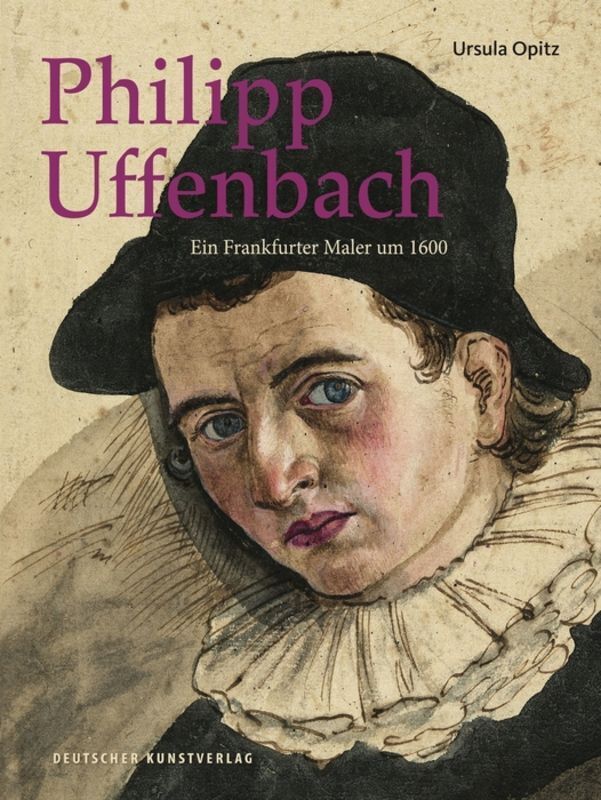 Cover: 9783422072411 | Philipp Uffenbach | Ein Frankfurter Maler um 1600 | Ursula Opitz