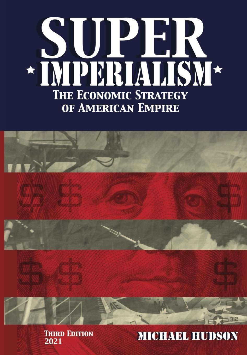 Cover: 9783981826081 | Super Imperialism. The Economic Strategy of American Empire. Third...
