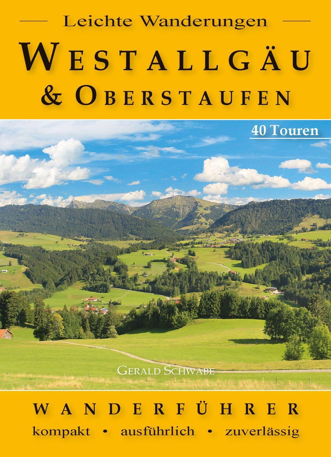Cover: 9783949988158 | Leichte Wanderungen Westallgäu und Oberstaufen | Gerald Schwabe | Buch