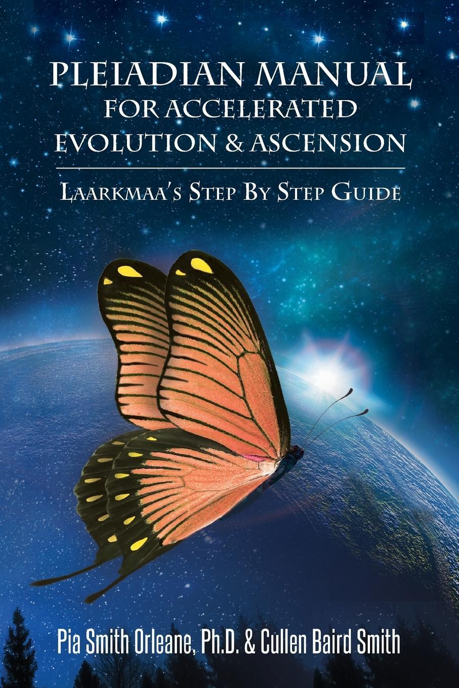 Cover: 9780996783590 | Pleiadian Manual for Accelerated Evolution &amp; Ascension | Orleane