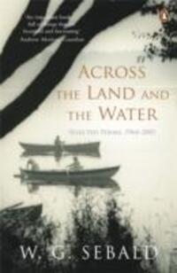 Cover: 9780141044866 | Across the Land and the Water | Selected Poems 1964-2001 | Sebald