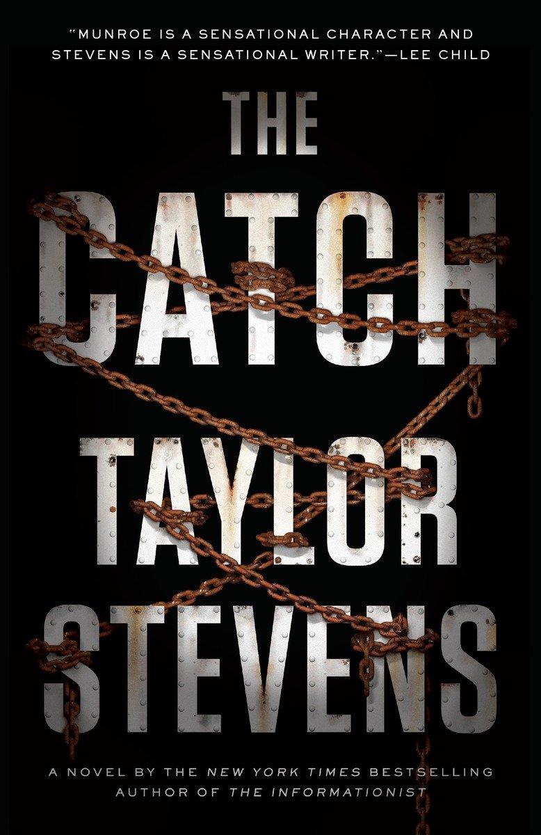 Cover: 9780385348959 | The Catch: A Vanessa Michael Munroe Novel | Taylor Stevens | Buch