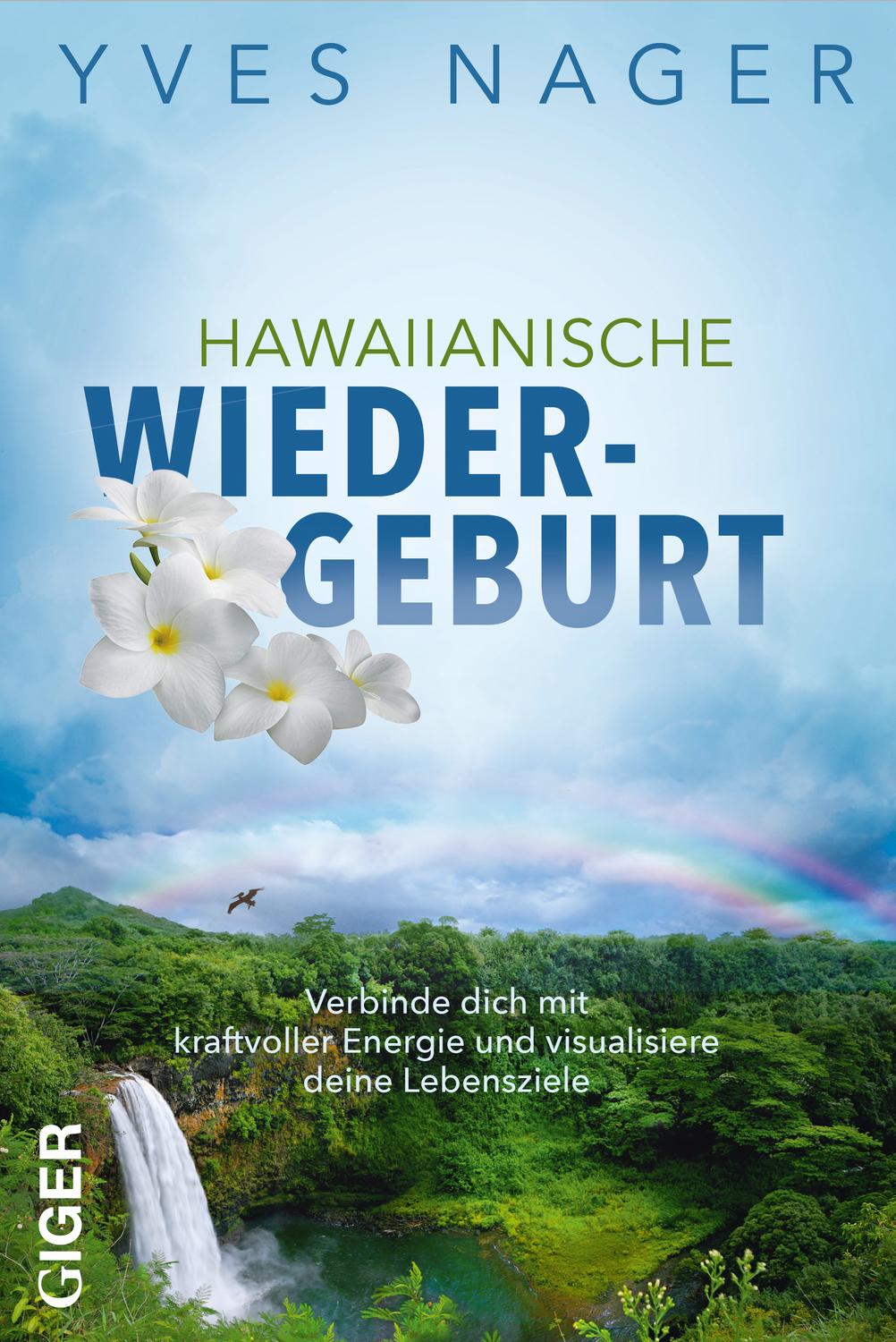 Cover: 9783907210338 | Hawaiianische Wiedergeburt | Yves Nager | Taschenbuch | 250 S. | 2020