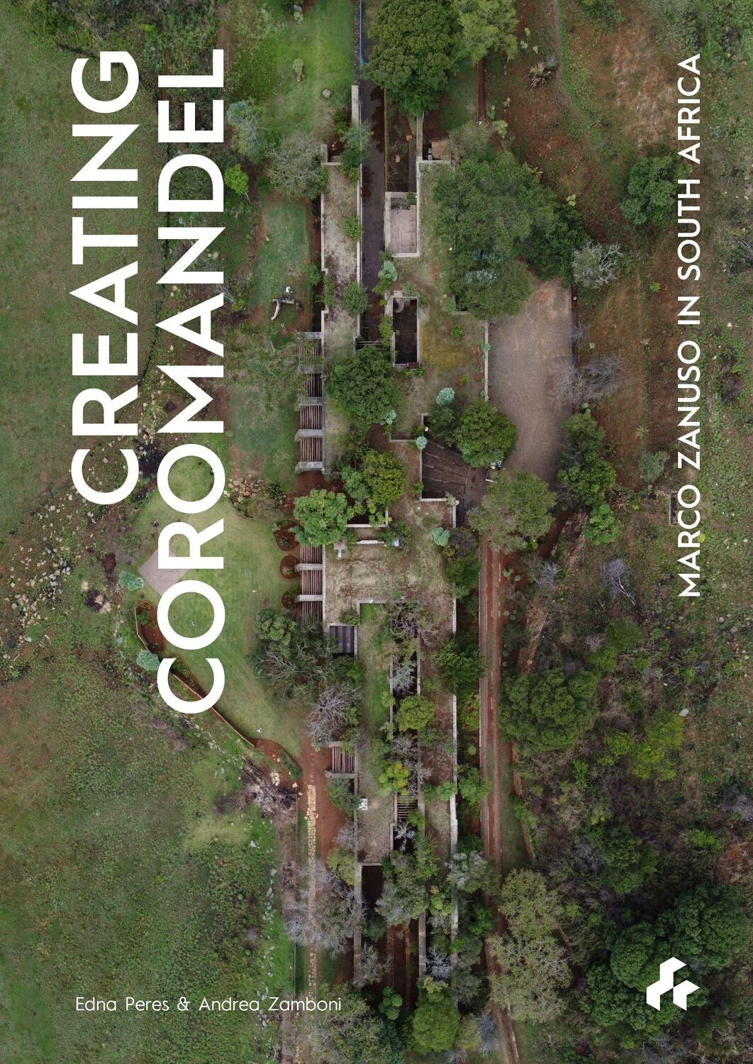 Cover: 9781911339472 | Creating Coromandel: Marco Zanuso in South Africa | Edna Peres (u. a.)