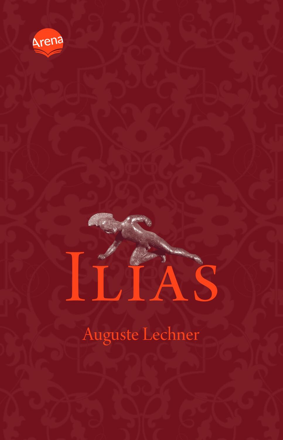 Cover: 9783401500256 | Ilias | Der Untergang Trojas | Auguste Lechner (u. a.) | Taschenbuch