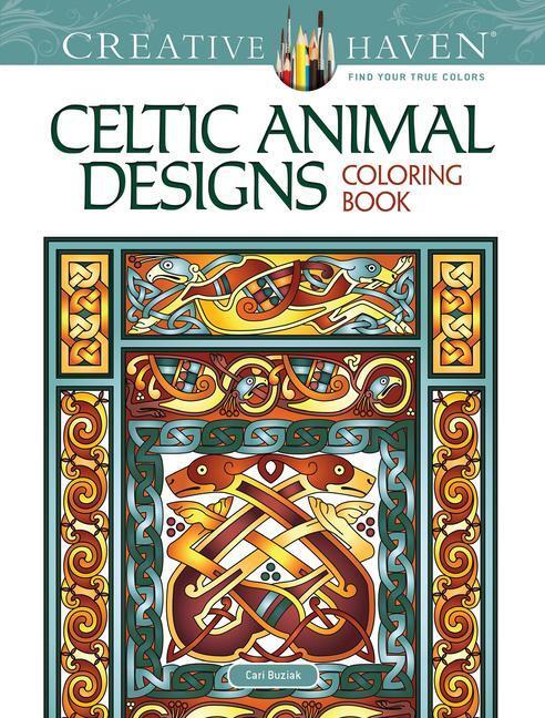 Cover: 9780486837895 | Creative Haven Celtic Animal Designs Coloring Book | Cari Buziak