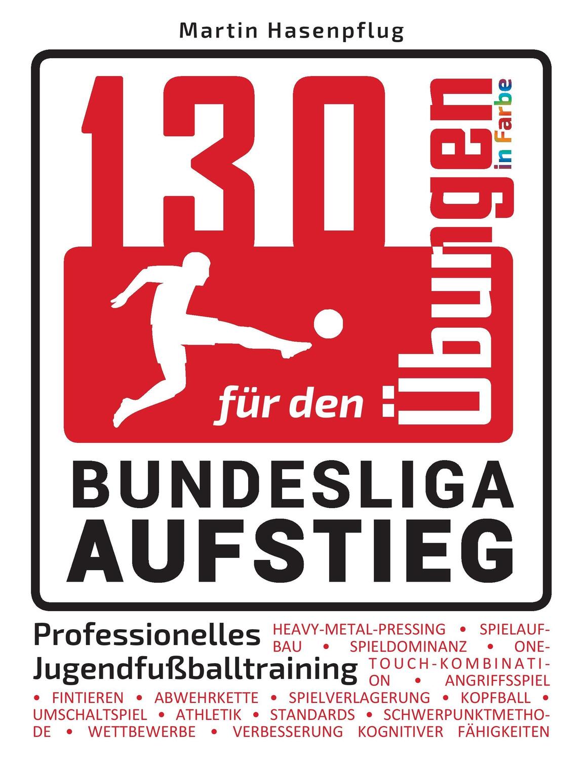 Cover: 9783744856782 | 130 Übungen für den Bundesliga-Aufstieg | Martin Hasenpflug | Buch