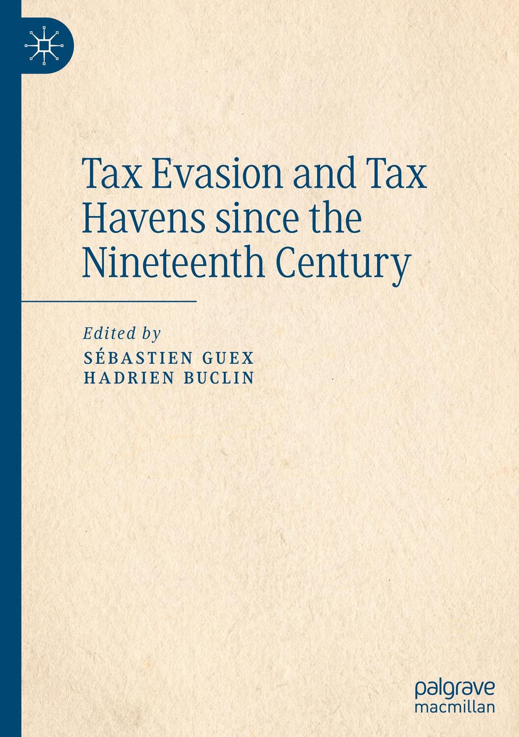 Cover: 9783031181184 | Tax Evasion and Tax Havens since the Nineteenth Century | Buch | xxvi