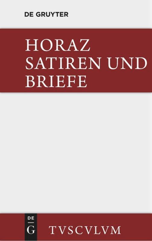 Cover: 9783110357028 | Satiren und Briefe | Lateinisch - deutsch | Quintus Horaz | Buch