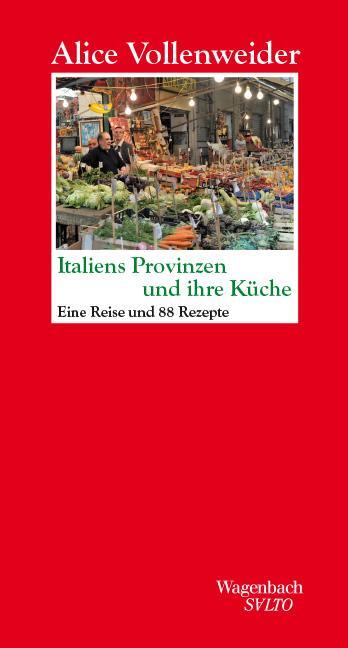 Cover: 9783803113696 | Italiens Provinzen und ihre Küche | Eine Reise und 88 Rezepte | Buch