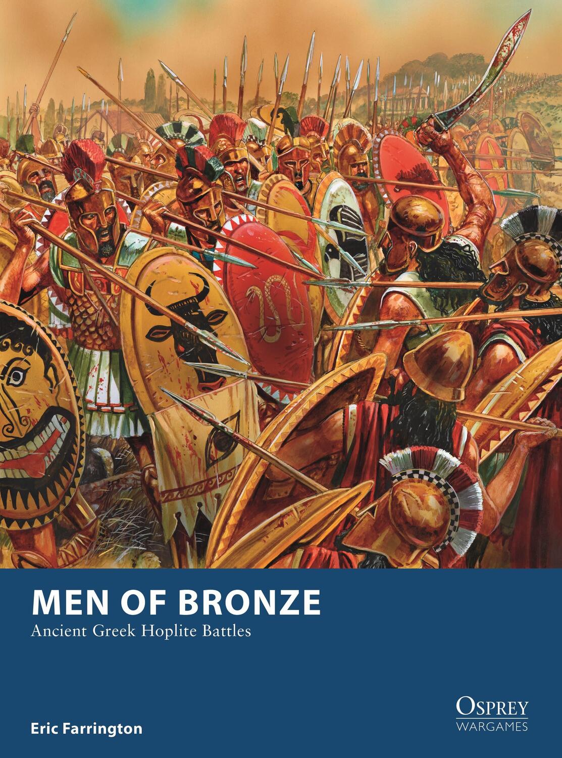 Cover: 9781472832610 | Men of Bronze | Ancient Greek Hoplite Battles | Eric Farrington | Buch