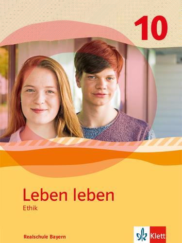 Cover: 9783126953337 | Leben leben 10. Schulbuch Klasse 10. Ausgabe Bayern Realschule | Buch