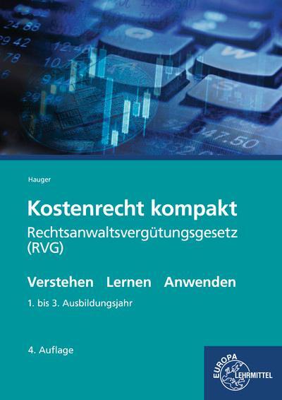 Cover: 9783758522710 | Kostenrecht kompakt | Rechtsanwaltsvergütungsgesetz (RVG) | Hauger